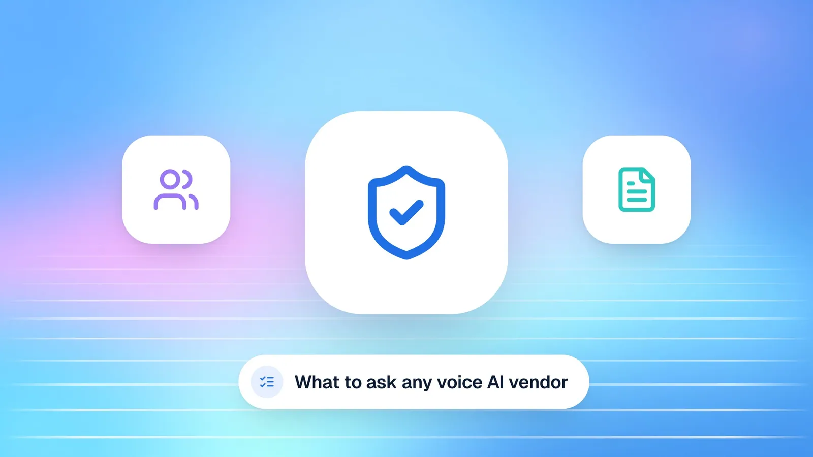 Voice AI security checklist: what enterprises should ask before deploying an agent
